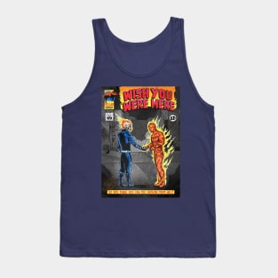 Wish you were here comics Tank Top